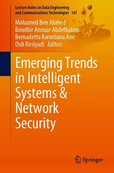Emerging Trends Intelligent Systems and Network Security