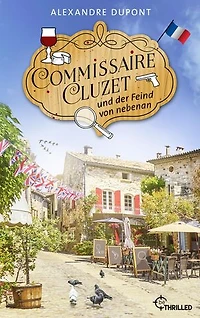Commissaire Cluzet und der Feind von nebenan: Normandie-Krimi