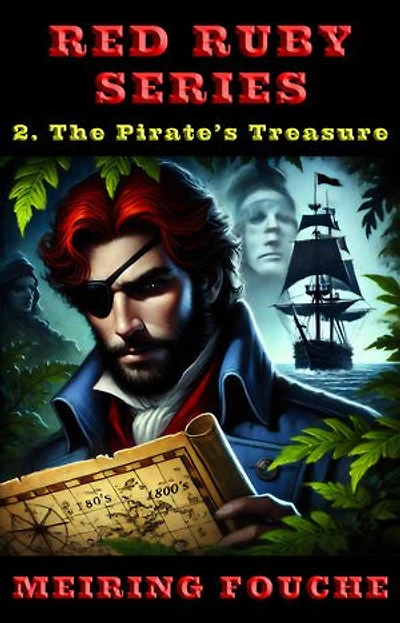 The Pirates Treasure: A romantic pirate adventure, Book 2