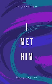 I Met Him