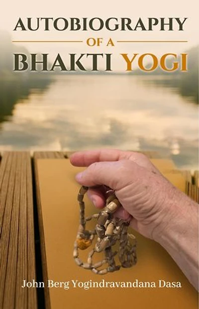 AUTOBIOGRAPHY OF A BHAKTI YOGI
