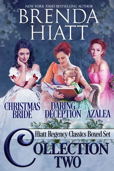 Hiatt Regency Classics Collection Two: Daring Deception, Christmas Promises (novella), Christmas Bride, Azalea