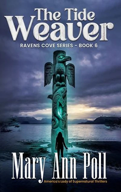 The Tide Weaver: Ravens Cove Series, Book 6