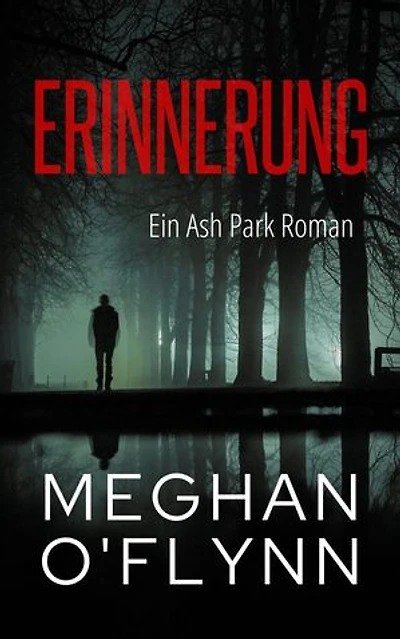 Erinnerung: Ein Ash Park Roman: Ash Park (German), #7