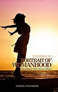 Biblical Portrait of Womanhood