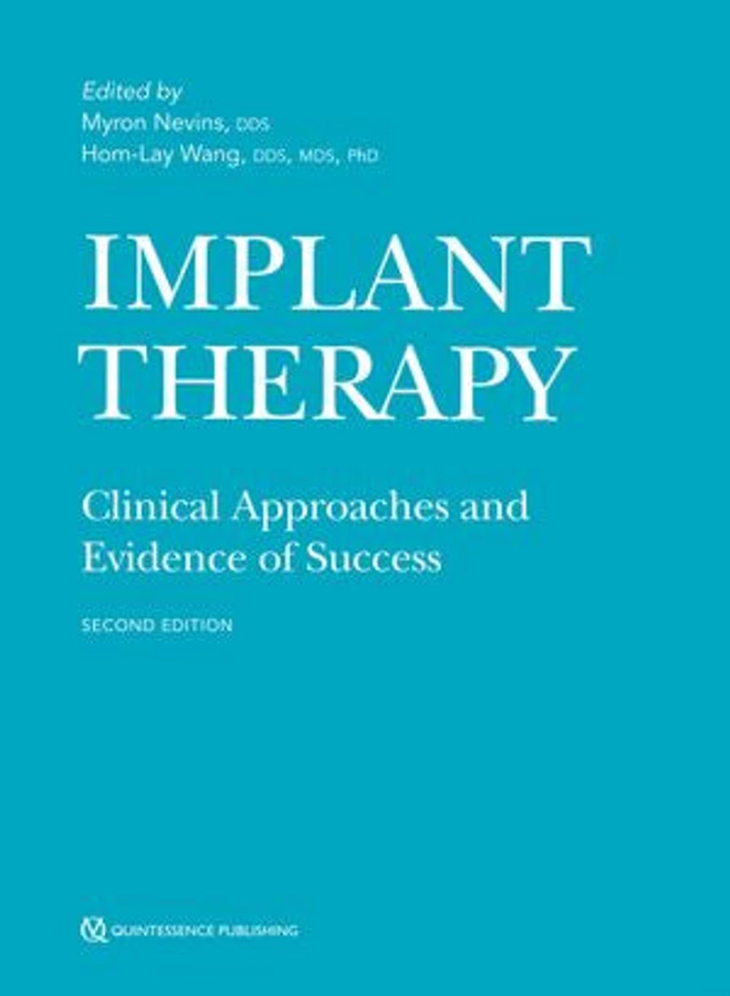 Implant Therapy: Clinical Approaches And Evidence Of Success
