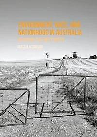Environment, Race, and Nationhood Australia: Revisiting the Empty North