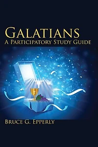 Galatians; A Participatory Study Guide