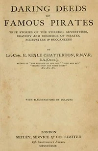 Daring Deeds of Famous Pirates by E. Keble Chatterton