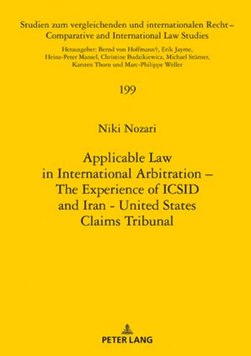 Applicable Law International Arbitration – The Experience of ICSID and Iran-United States Claims Tribunal