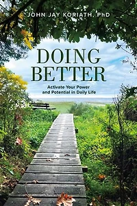 Doing Better: Activate Your Power and Potential in Daily Life