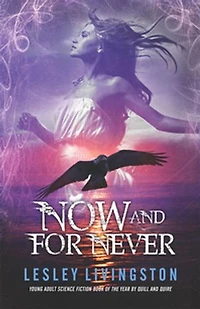Now and for Never: Book 3 of the Once Every Never Trilogy