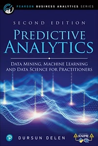 Predictive Analytics Pearson uCertify Course and Labs Access Code Card, 2nd Edition: Data Mining, Machine Learning and Data Science for Practitioners
