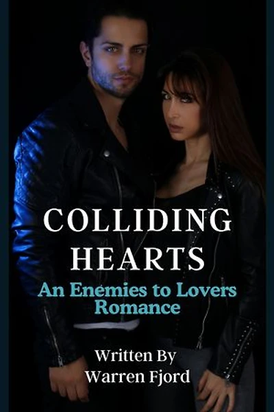 Colliding Hearts: An Enemies to Lovers Romance