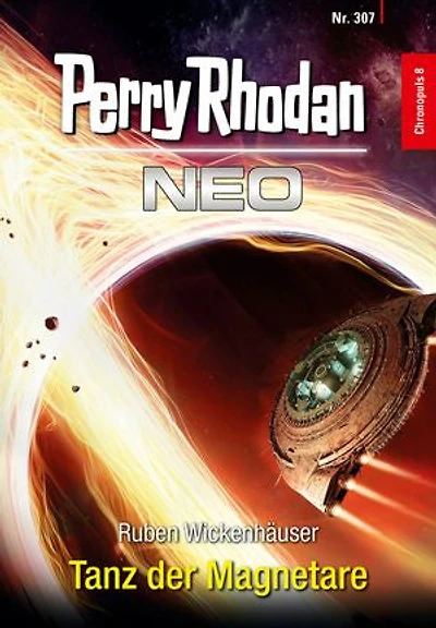 Perry Rhodan Neo 307: Tanz der Magnetare: Staffel: Chronopuls