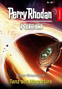 Perry Rhodan Neo 307: Tanz der Magnetare: Staffel: Chronopuls