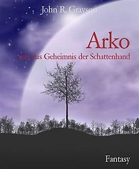 Arko: und das Geheimnis der Schattenhand
