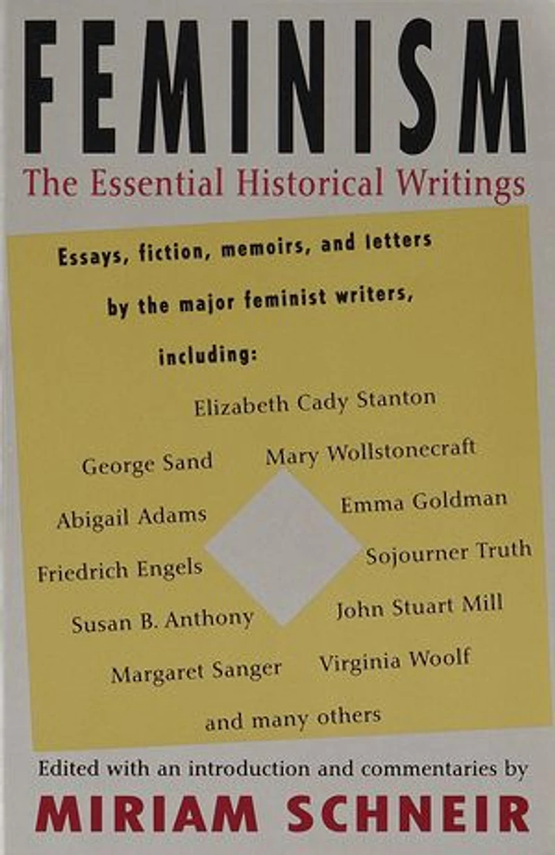 Feminism: The Essential Historical Writings