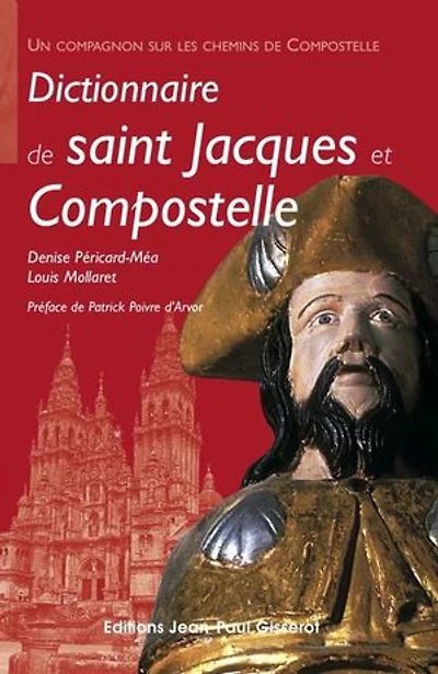Dictionnaire de Saint-Jacques et Compostelle