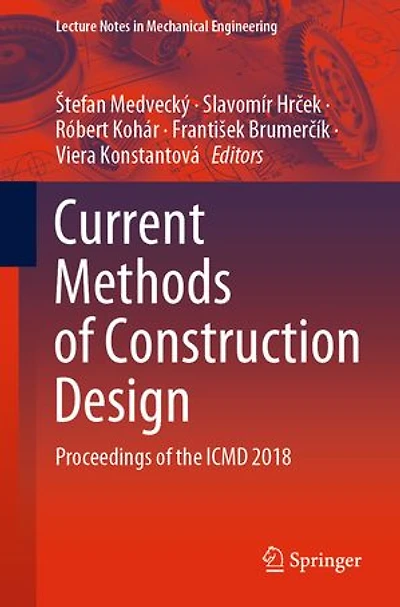 Current Methods of Construction Design: Proceedings the ICMD 2018