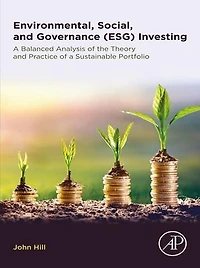 Environmental, Social, And Governance (esg) Investing: A Balanced Analysis Of The Theory Practice Sustainable Portfolio