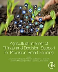 Agricultural Internet Of Things And Decision Support For Precision Smart Farming