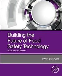 Building the Future of Food Safety Technology: Blockchain and Beyond