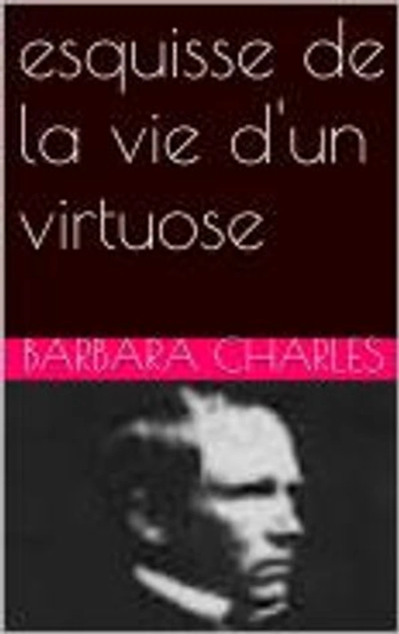 esquisse de la vie d'un virtuose