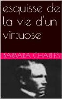 esquisse de la vie d'un virtuose