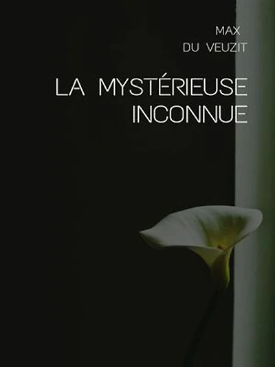 La mystérieuse inconnue