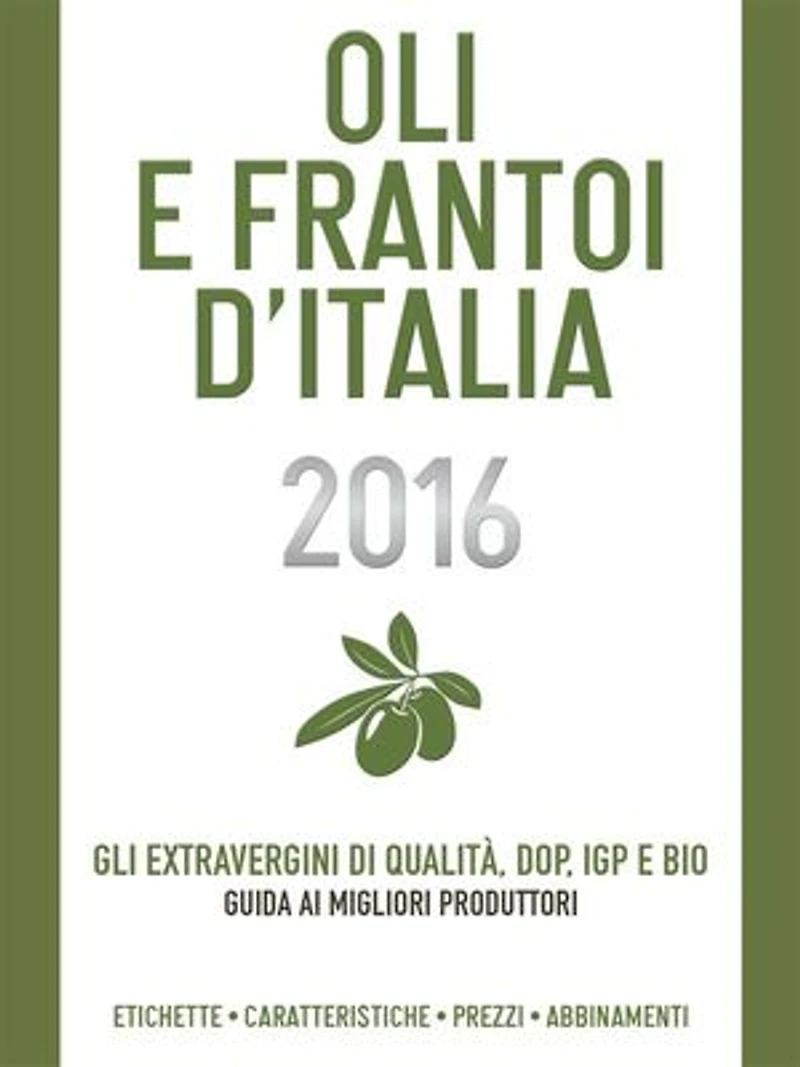Grappe e Distillati d'Italia 2016: Viaggio tra alambicchi barricaie: guida ai migliori produttori