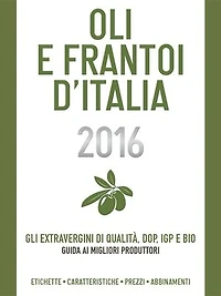 Grappe e Distillati d'Italia 2016: Viaggio tra alambicchi barricaie: guida ai migliori produttori