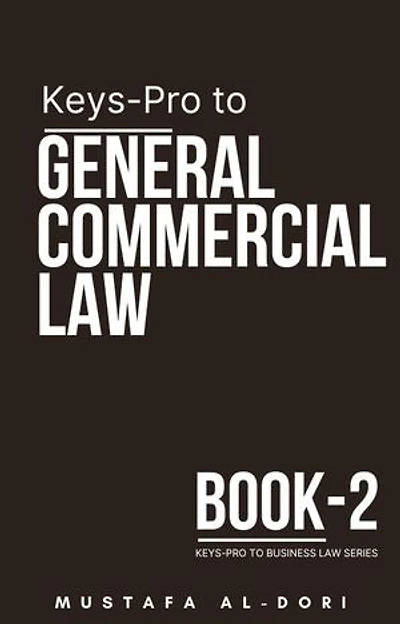 Keys-Pro to General Commercial Law: Keys-Pro to Business Law Series, #2