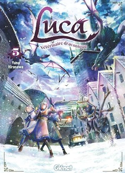 Luca, vétérinaire draconique, Vol. 5