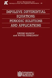 Impulsive Differential Equations: Periodic Solutions And Applications