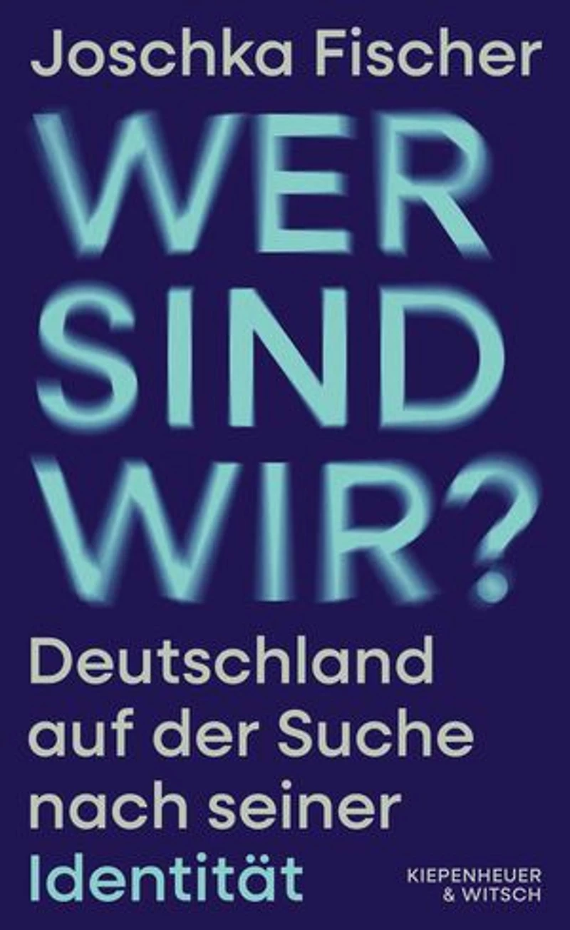 Wer sind wir?: Deutschland auf der Suche nach seiner Identität