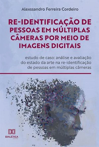 Re-identificação de pessoas em múltiplas câmeras por meio de imagens digitais: estudo de caso: análise e avaliação do estado da arte na re-identificação de pessoas em múltiplas câmeras