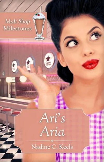 Ari's Aria: Malt Shop Milestones, #3