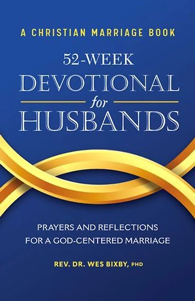 a Christian Marriage Book - 52-Week Devotional for Husbands: Prayers and Reflections God-Centered