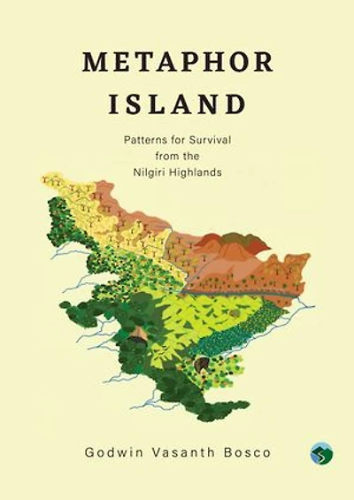 Metaphor Island: Patterns for Survival from the Nilgiri Highlands