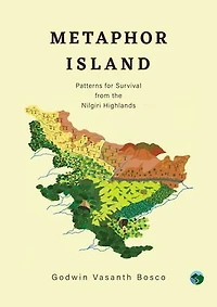 Metaphor Island: Patterns for Survival from the Nilgiri Highlands