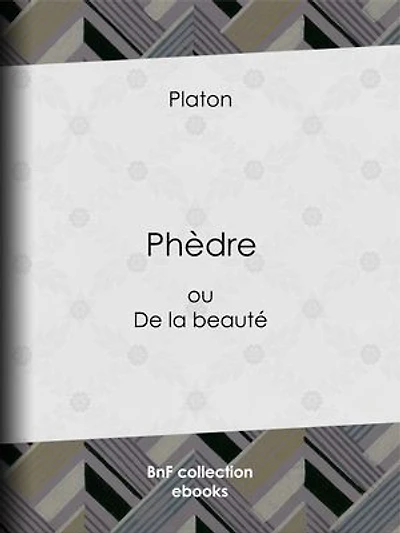 Phèdre: ou De la beauté