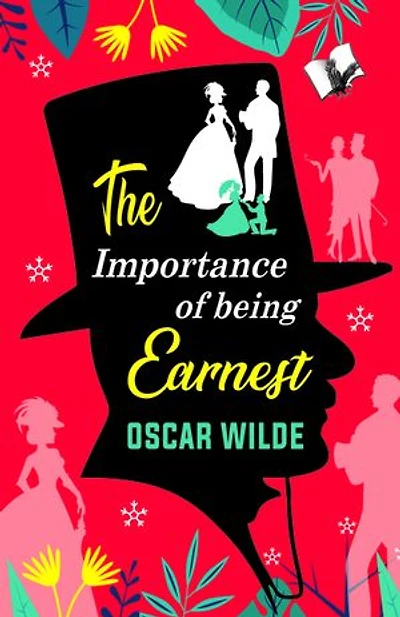 The Importance of Being Earnest: -
