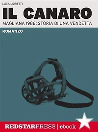Il canaro: Magliana 1988: storia di una vendetta