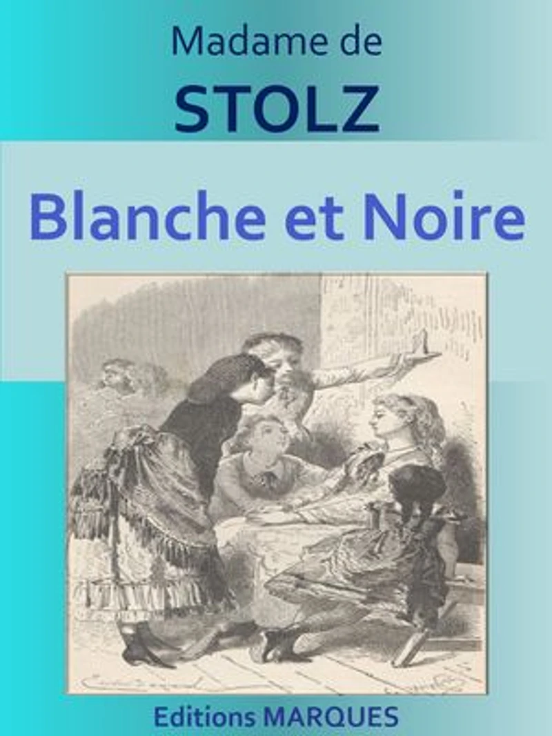 Blanche et Noire: Texte intégral