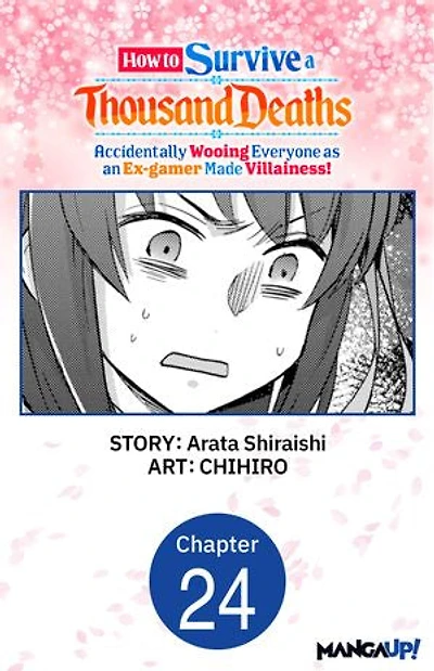 How to Survive a Thousand Deaths: Accidentally Wooing Everyone as an Ex-gamer Made Villainess! #024