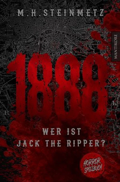 1888 - Wer ist Jack the Ripper?: Interaktiver Horror-Roman