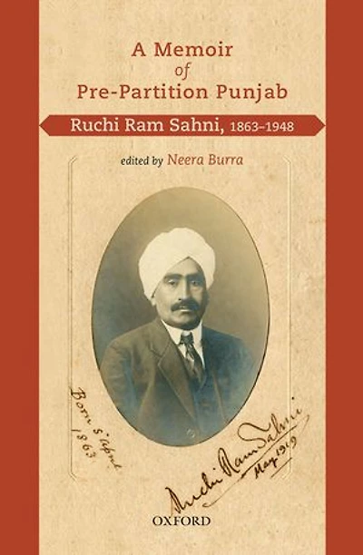 A Memoir of Pre-Partition Punjab: Ruchi Ram Sahni, 1863–1948