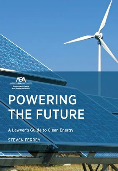 Powering the Future: A Lawyer's Guide to Clean Energy