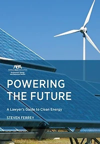 Powering the Future: A Lawyer's Guide to Clean Energy